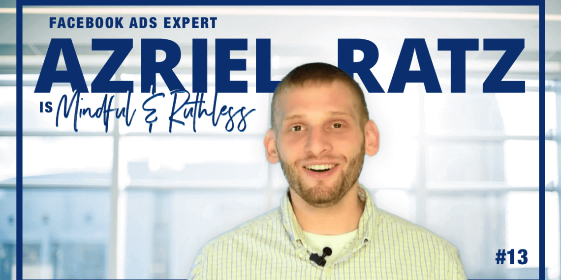 Azriel Ratz chia sẻ kinh nghiệm startup lần 2 4 Azriel-wide