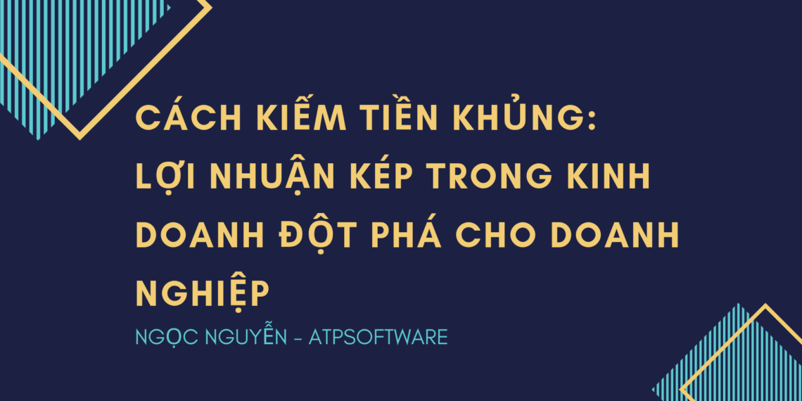 Cách Kiếm Tiền Khủng: Lợi nhuận kép trong kinh doanh đột phá cho doanh nghiệp 4 Cách Kiếm Tiền Khủng: Lợi nhuận kép trong kinh doanh đột phá cho doanh nghiệp