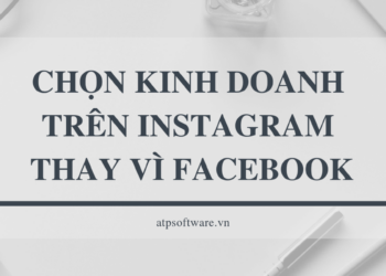 chon-kinh-doanh-tren-instagram-thay-vi-facebook