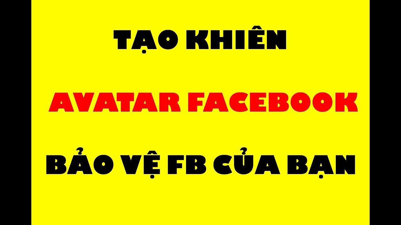 Cách bật khiên bảo vệ Avatar Facebook trên điện thoại  ĐÀO HỮU TỰA