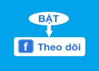 3 Cách Để Bật Chế Độ Theo Dõi Trên Facebook Nhanh Nhất