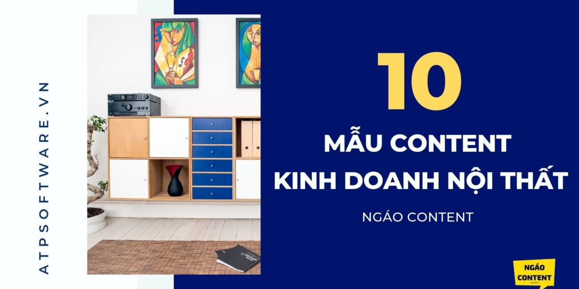 10 mẫu content kinh doanh nội thất CHẤT thu hút khách hàng tương tác 8 10 mẫu content kinh doanh nội thất CHẤT thu hút khách hàng tương tác