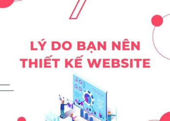 Webiste dung để làm gì? 7 lý do bạn nên thiết kế website khi kinh doanh trực tuyến