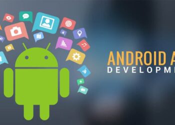 Android developer là gì? Bật mí những kiến thức cơ bản mà Android developer cần biết