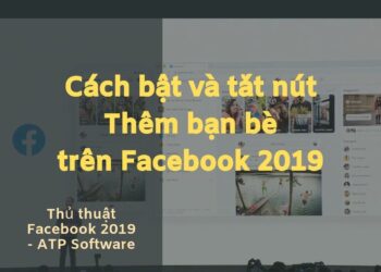 Cách bật và tắt nút Thêm bạn bè trên Facebook 2019
