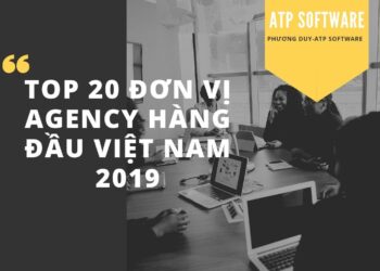 Top 20 đơn vị Agency hàng đầu Việt Nam 2019