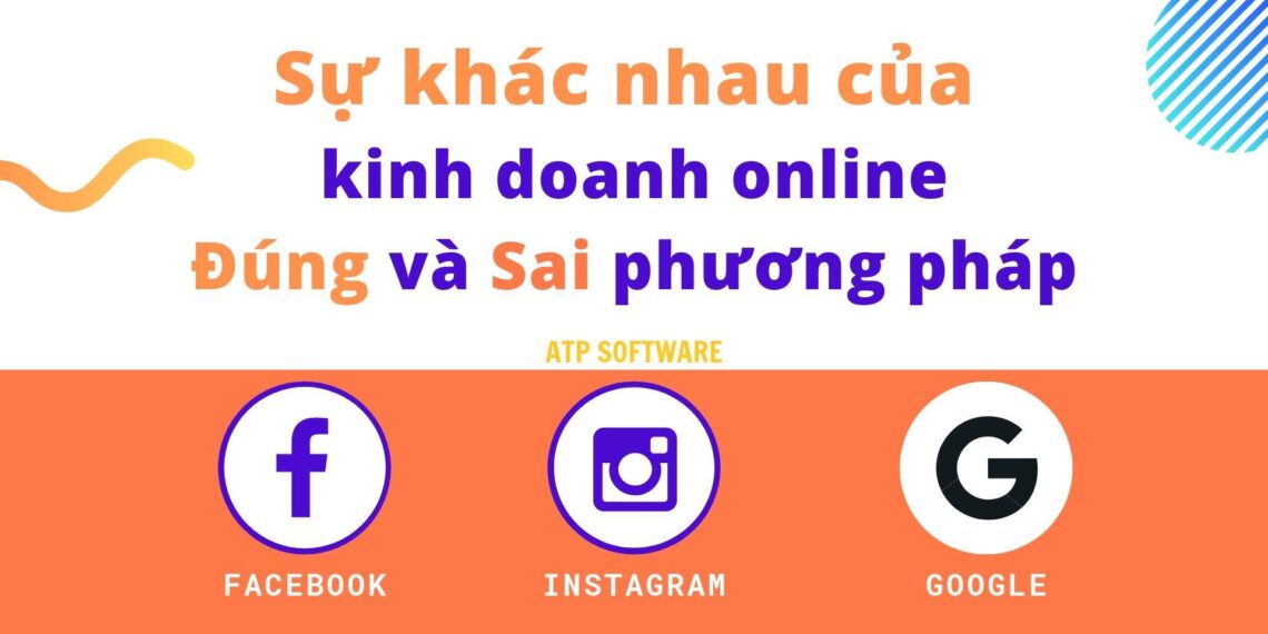 Sự khác biệt giữa kinh doanh online có phương pháp và kinh doanh online không có phương pháp