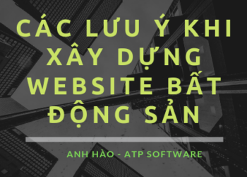 Các lưu ý khi xây dựng website về lĩnh vực bất động sản