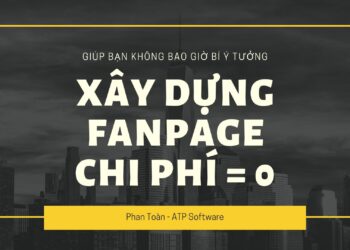 Hướng Dẫn Xây Dựng Fanpage Bán Hàng 2019 – Tiết Kiệm Chi Phí Quảng Cáo Tối Đa