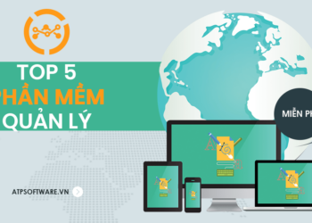 Top 5 phần mềm quản lý đơn hàng hiểu quả nhất 2019
