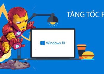 Mẹo tăng tốc máy tính đơn giản tự làm ở nhà