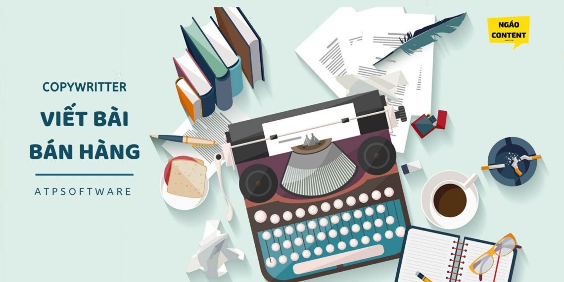 64 Từ hay mà Copywriter không thể bỏ qua trong một bài viết bán hàng của mình