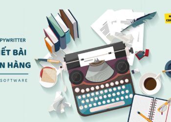 64 Từ hay mà Copywriter không thể bỏ qua trong một bài viết bán hàng của mình