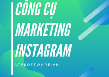 Tổng hợp 33+ công cụ hỗ trợ Marketing trên Instagram hiệu quả