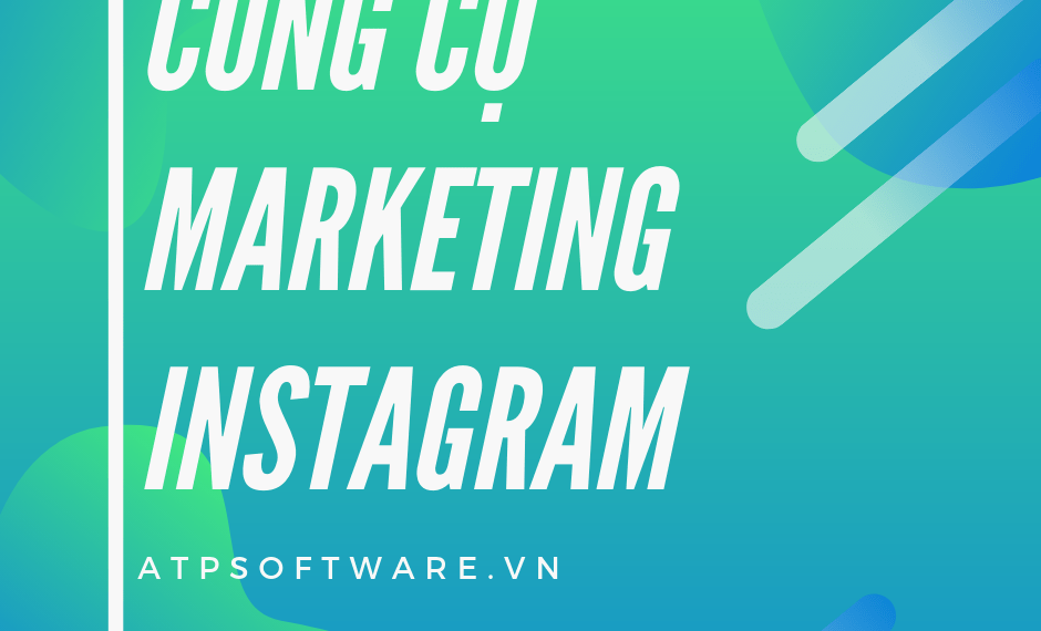 Tổng hợp 33+ công cụ hỗ trợ Marketing trên Instagram hiệu quả 5 Tổng hợp 33+ công cụ hỗ trợ Marketing trên Instagram hiệu quả