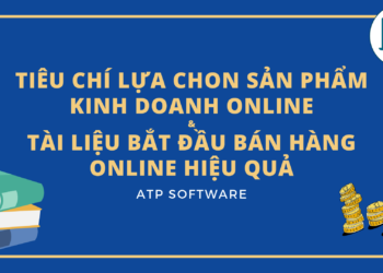 Bắt đầu bán hàng online với các tiêu chí lựa chọn sản phẩm để bán online lợi nhuận cao 2019