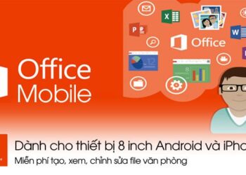 Hướng dẫn cài đặt Microsoft Office Mobile miễn phí đơn giản 2019