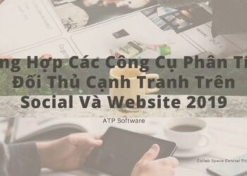 Tổng Hợp Các Công Cụ Phân Tích Đối Thủ Cạnh Tranh Trên Social Và Website 2019 (1)