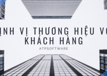 Bài học kinh doanh số 9 – Định vị thương hiệu với khách hàng