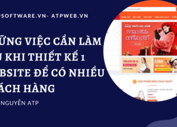 Những Việc Cần Làm Sau Khi Thiết Kế 1 Website để Có Nhiều Khách Hàng