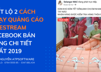 Tiết Lộ 2 Cách Chạy Quảng Cáo Livestream Facebook Bán Hàng Chi Tiết Nhất 2019