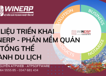 Tài Liệu Triển Khai WinERP Phần Mềm Quản Trị Doanh Nghiệp Tổng Thể Ngành Du Lịch