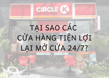 Tại Sao Các Cửa Hàng Tiện Lợi Lại Mở Cửa 24 7