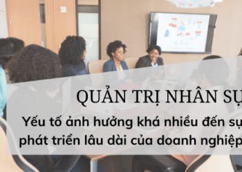YẾu TỐ Ảnh HƯỞng KhÁ NhiỀu ĐẾn SỰ PhÁt TriỂn CỦa 1 Doanh NghiỆp