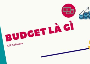 Budget là gì? Budget như thế nào là hiệu quả?