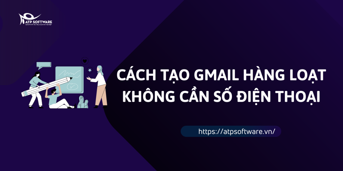 Hướng dẫn tạo Gmail hàng loạt không cần số điện thoại 16 cach-tao-gmail-hang-loat