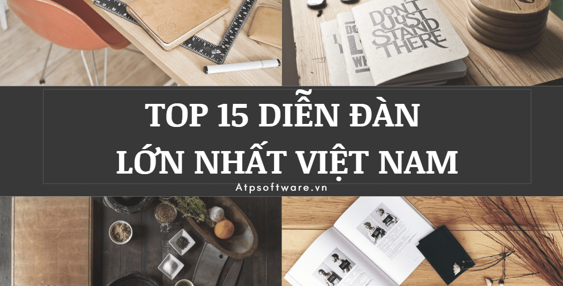 Review Diễn Đàn Việt Nam Theo Năm Tháng – Top 15 Forums Lớn Nhất!