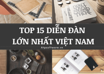 Review Diễn Đàn Việt Nam Theo Năm Tháng – Top 15 Forums Lớn Nhất!