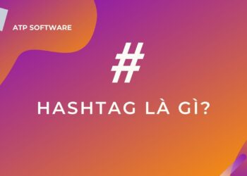 Hashtag là gì? Sử dụng hashtag như thế nào là đúng?