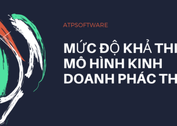 Bài học kinh doanh số 8 – Mức độ khả thi mô hình kinh doanh phác thảo