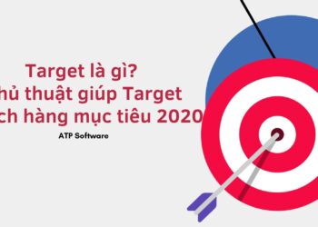 Target là gì? Thủ thuật giúp Target khách hàng mục tiêu 2020