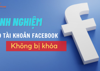 Cách tạo Facebook không bị khóa mới nhất