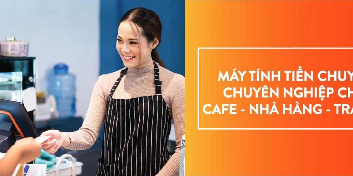 8 tính năng cần phải có của phần mềm quản lý quán cafe, nhà hàng 15 8 tính năng cần phải có của phần mềm quản lý quán cafe, nhà hàng