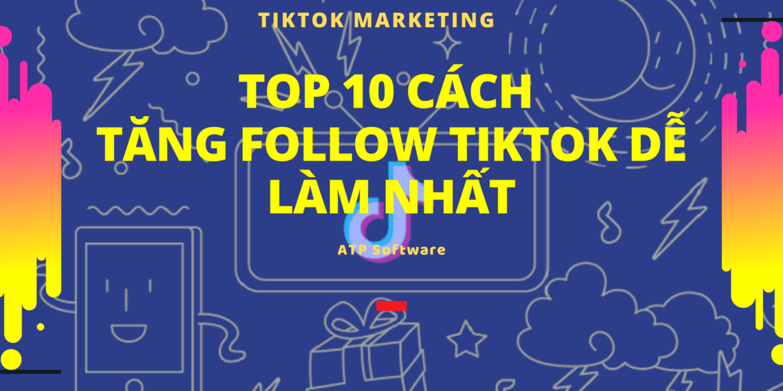 Top 10 Cách Tăng Follow TikTok Dễ Làm Nhất 4 Top 10 Cách Tăng Follow TikTok Dễ Làm Nhất