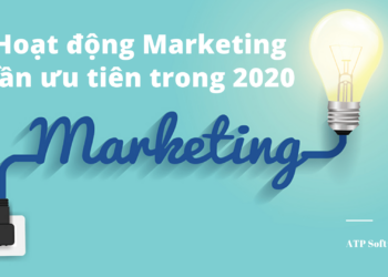 Hoạt động Marketing cần ưu tiên 2020