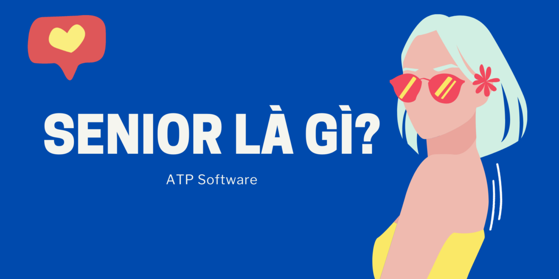 Senior là gì?