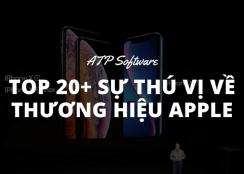 Top 20+ Sự thú vị về thương hiệu Apple