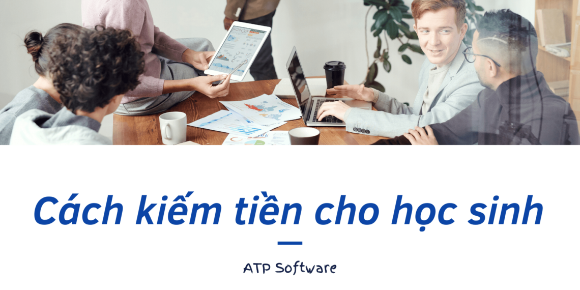 Cách kiếm tiền cho học sinh