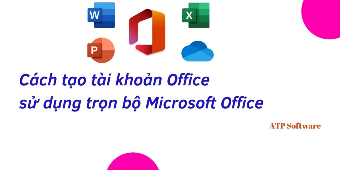 Cách tạo tài khoản Office