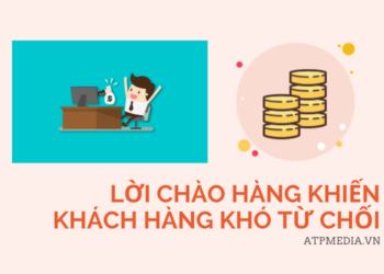 Những Lời chào hàng khiến khách hàng khó từ chối