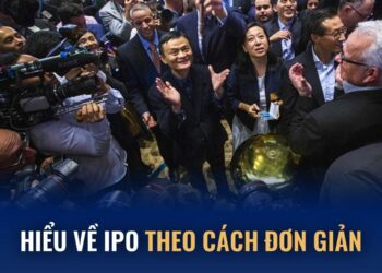 IPO là gì? hiểu IPO một cách đơn giản để củng cố nguồn vốn doanh nghiệp