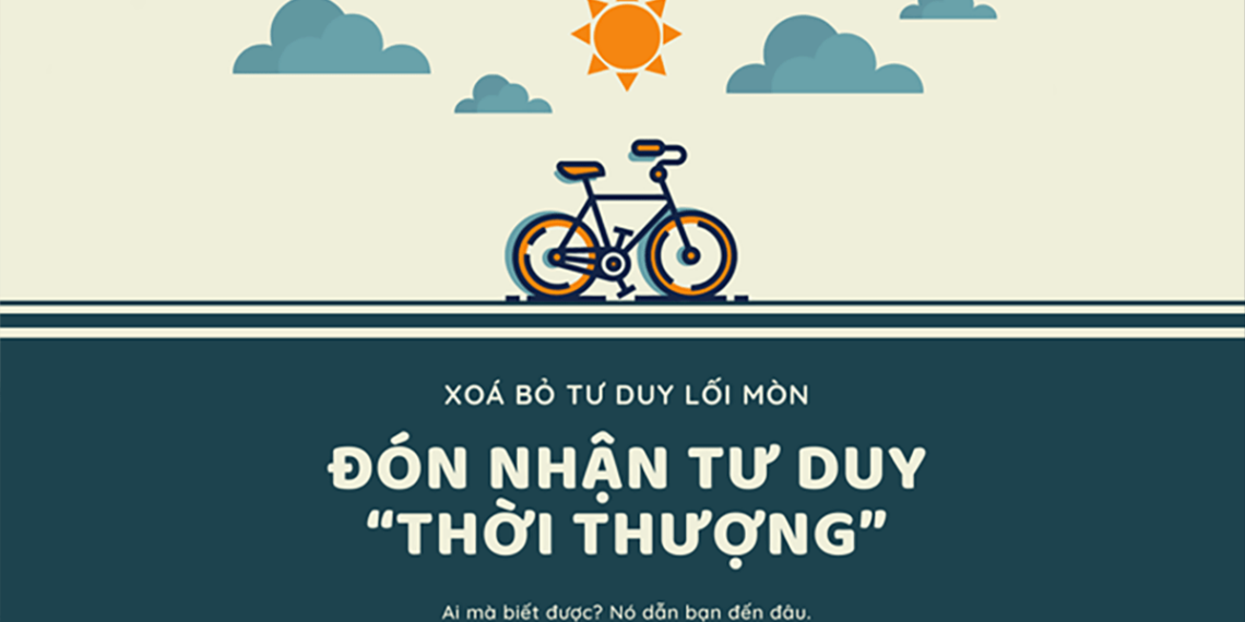 XÓA BỎ TƯ DUY LỐI MÒN & ĐÓN NHẬN 05 TƯ DUY “THỜI THƯỢNG” ĐỂ KINH DOANH HIỆU QUẢ TRÊN INTERNET 1 XÓA BỎ TƯ DUY LỐI MÒN & ĐÓN NHẬN 05 TƯ DUY “THỜI THƯỢNG” ĐỂ KINH DOANH HIỆU QUẢ TRÊN INTERNET