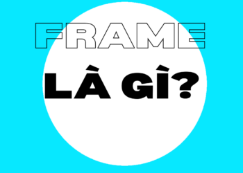 frame là gì