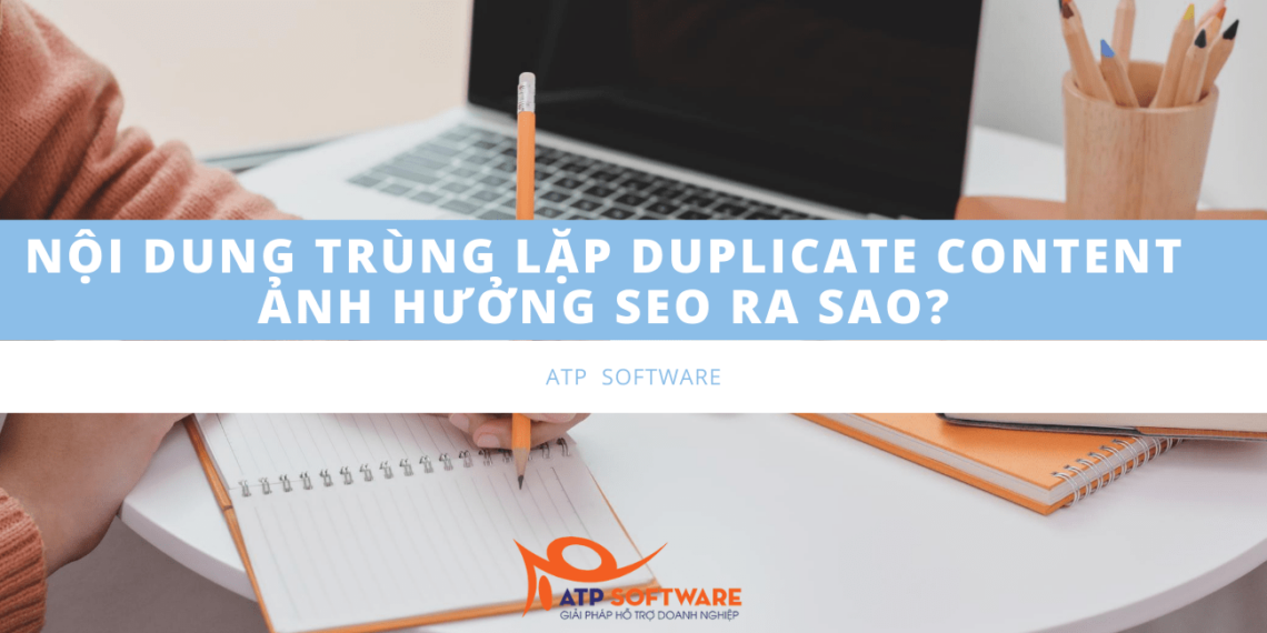 Nội dung trùng lặp Duplicate Content ảnh hưởng SEO ra sao? 2 Nội dung trùng lặp Duplicate Content