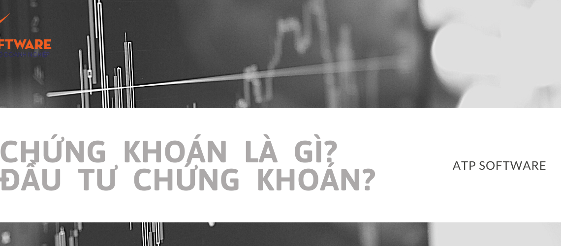 Chứng khoán là gì? Đầu tư chứng khoán sinh lợi nhuận ra sao? 6 dau-tu-chung-khoan-la-gi