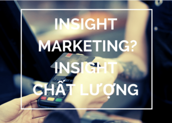 khai-niem-insight-marketing-insight-chat-luong